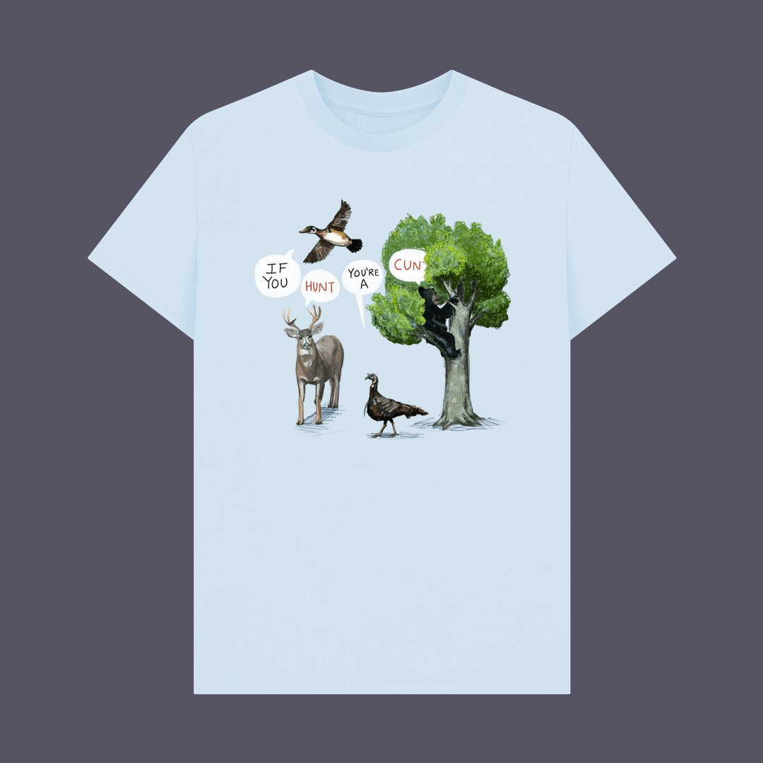 If You You Hunt Organic Tee